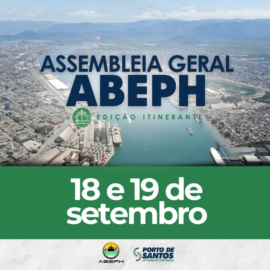 Assembleia da ABEPH reúne autoridades portuárias de todo o país em Santos