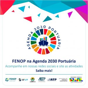 FENOP agora participa da Agenda 2030 Portuária