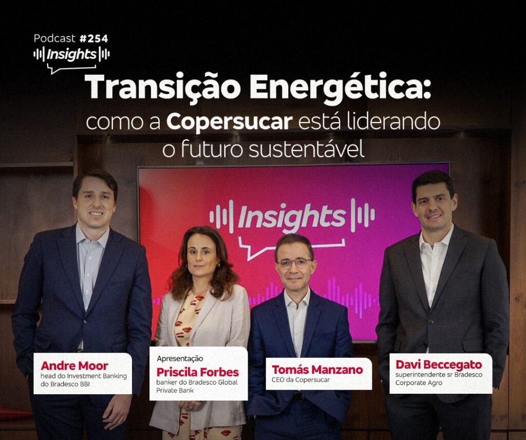 Presidente da Copersucar participa de podcast sobre transição energética promovido pelo Bradesco