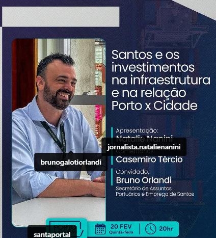Santos e os investimentos na infraestrutura e na relação Porto x Cidade