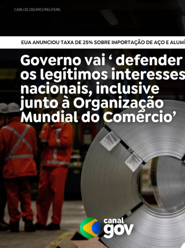 Medidas relativas às exportações de aço e alumínio para os Estados Unidos – nota conjunta MRE/MDIC