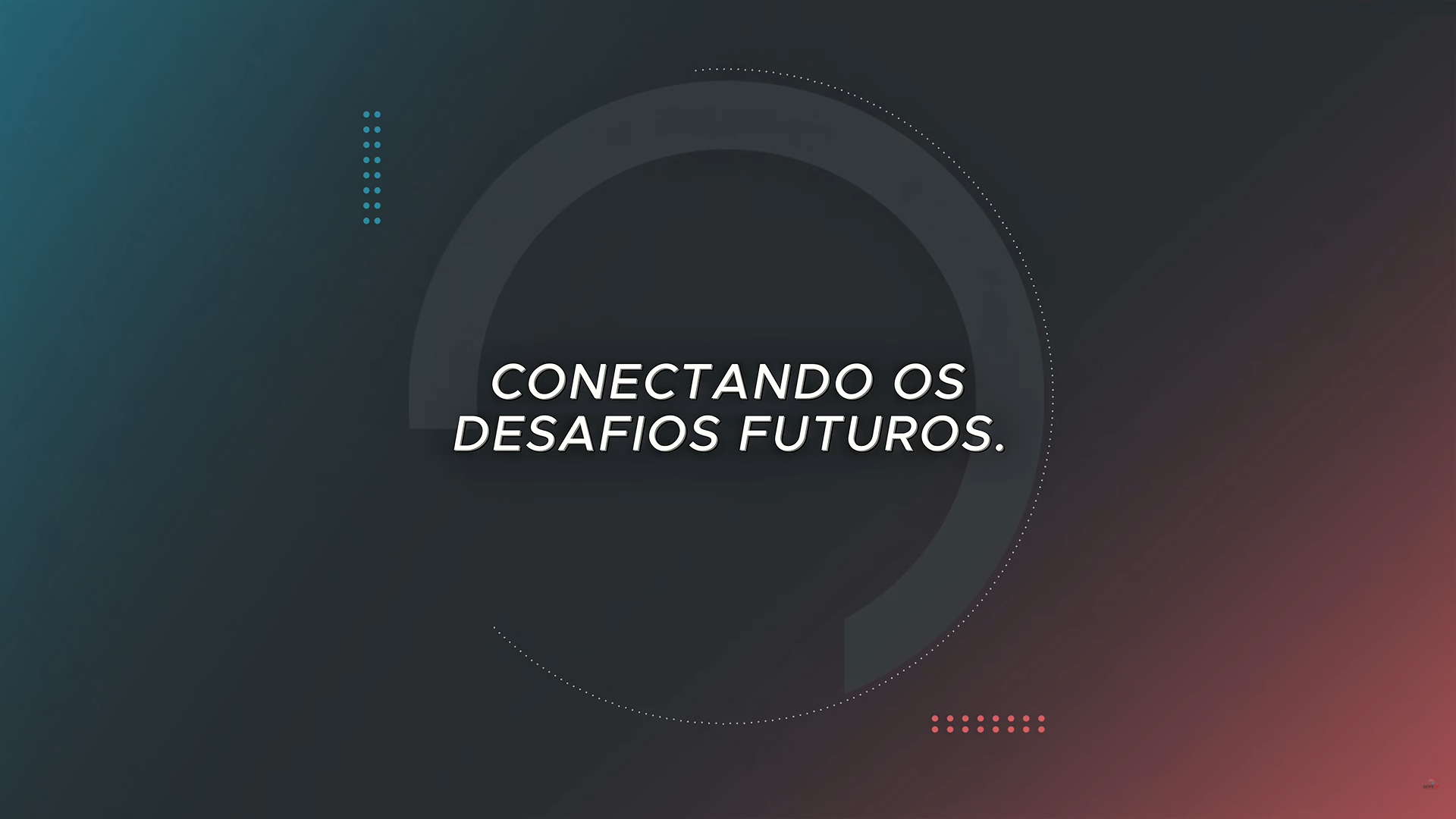 Conectando os desafios futuros.